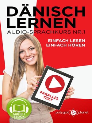 cover image of Dänisch Lernen Einfach Lesen--Einfach Hören Paralleltext Audio-Sprachkurs Nr. 1